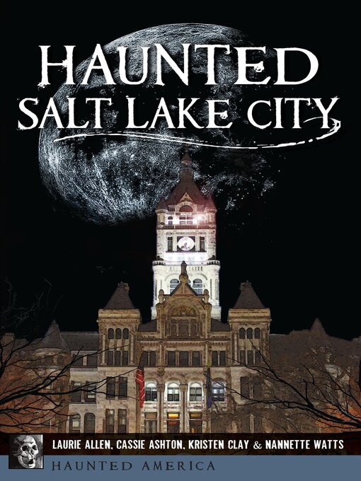Title details for Haunted Salt Lake City by Laurie Allen - Available